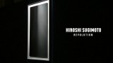 Hiroshi Sugimoto Exhibition Short